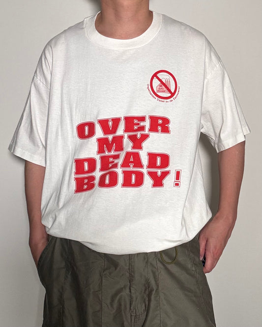 90's Over My Dead Body! T-shirt